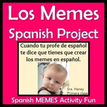 Preview of Spanish Memes Project - No-Prep Reading, Speaking, Writing Lesson - Fun!