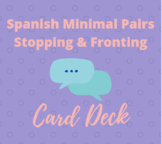 Spanish Minimal Pairs- Stopping and Fronting Card Deck