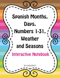 Spanish Months, Days, Numbers from 1-31, Weather and Seasons IN