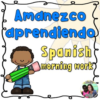 Preview of Spanish Morning Work for Kinder & 1st - Amanezco Aprendiendo | Distance learning