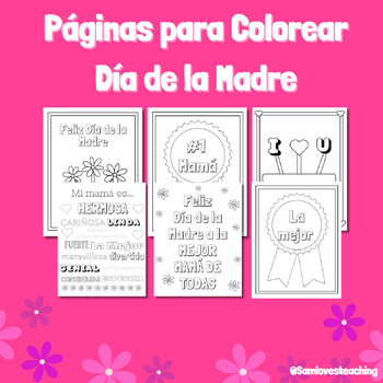 Preview of Spanish Mothers Day Coloring Pages El Dia de la Madre Paginas de Colorear