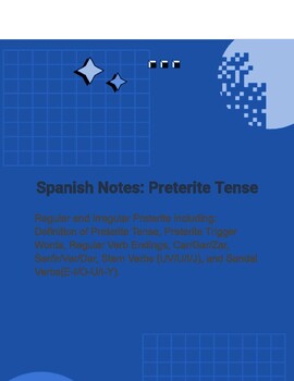Preview of Spanish Notes - Preterite Tense - Regular and Irregular Verbs
