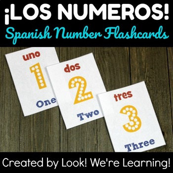 Spanish Number Flashcards 1 Los Numeros By Look We Re Learning
