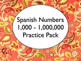 Spanish Numbers 100-1,000,000 Worksheets Practice Pack