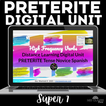 Preview of Spanish PRETERITE Tense Digital CI Unit Super 7 el pretérito Slides Preterit