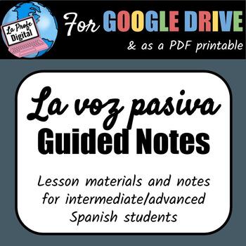 Preview of Spanish Passive Voice (Voz Pasiva) Lesson and Notes