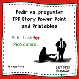 Spanish Pedir Preguntar TPR Story PowerPoint and Printables