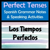 Spanish Perfect Tenses Digital Unit - Haber - Notes & Inte