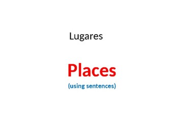 Preview of Places Vocabulary (Spanish) using Sentences w/ "Estar" includes Pics PowerPoint