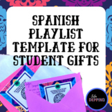 Spanish Playlist Template - Student Gift