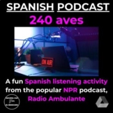 Spanish Podcast Listening Activity - 240 aves (240 Birds)