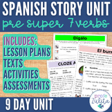 Spanish Super 7 Verbs Unit | Short Stories & Reading Compr