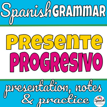 Preview of Spanish Present Progressive Notes & Practice  Presente Progresivo