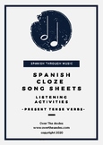 Spanish Present Tense: Cloze Song Sheets, 7 pages, answers