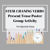 Spanish Present Tense Stem Changing Verbs Group Poster Activity