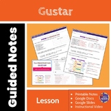 Spanish Present Tense of Gustar Guided NOTES and SLIDESHOW
