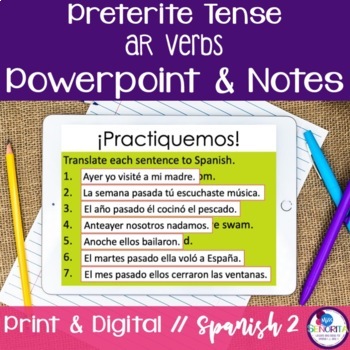 Preview of Spanish Preterite AR Verbs Powerpoint and Notes - el pretérito print digital