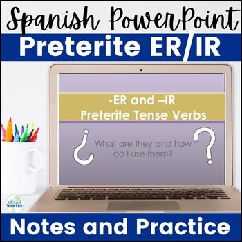 Preview of Spanish Preterite Tense -ER and -IR Verbs PowerPoint Presentation