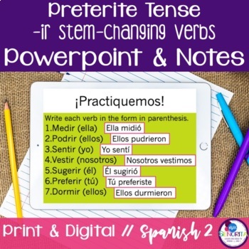 Preview of Spanish Preterite IR Stem-Changing Verbs Powerpoint and Notes print and digital
