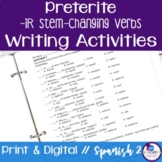 Spanish Preterite IR Stem-Changing Verbs Writing Exercises