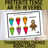 Spanish Preterite Tense AR ER IR Verbs Thanksgiving Themed