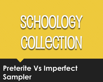 Preview of Spanish Preterite Vs Imperfect Schoology Collection