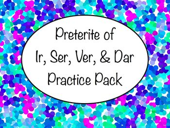 Preview of Spanish Preterite of Ir, Ser, Ver, & Dar Worksheets Practice Pack