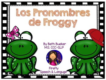 Preview of Spanish Pronouns - Los Pronombres de Froggy