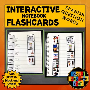 Preview of SPANISH QUESTION WORDS INTERACTIVE NOTEBOOK FLASHCARDS ⭐  Interrogatives Cards