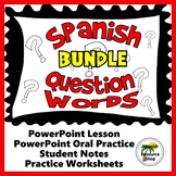 Spanish Question Words PowerPoint Lesson BUNDLE