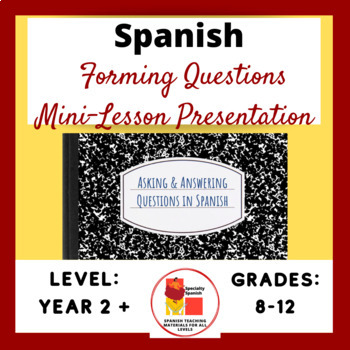 Preview of Spanish Questions Mini Lesson Presentation & Activities 