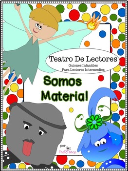 Preview of Spanish Reader's Theater Script: Reading-Science Center, States Of Matter