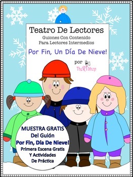 Preview of Spanish Reader's Theater Un Día De Nieve, 1st Scene FREE, Reading  Activities