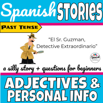 Preview of Spanish story: Adjectives and Personal Info (past tense)