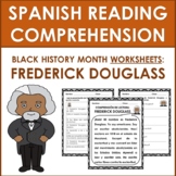 Spanish Reading Comprehension: BHM (Frederick Douglass) WO
