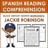 Spanish Reading Comprehension: BHM (Jackie Robinson) WORKSHEETS