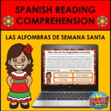 Spanish Reading Comprehension: Las Alfombras de Semana San