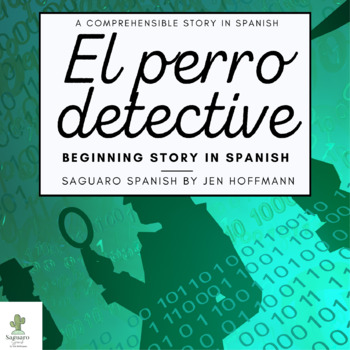 Preview of Spanish Reading Comprehension | Present Tense Story | El perro detective