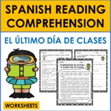 Spanish Reading Comprehension: Spanish Last Day of School 