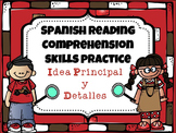 Spanish Reading Comprehension Skills Practice {Idea Principal y Detalles}