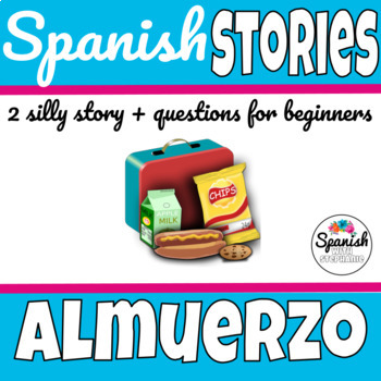 Preview of Spanish Readings: School Lunch and Snacks