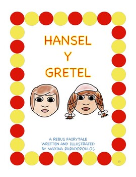 Preview of Spanish Rebus Fairytale "Hansel & Gretel"