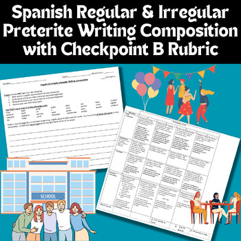 Preview of Spanish Regular & Irregular Preterite Writing Composition, 4 Prompts with Rubric