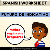 Spanish Regular and Irregular Verbs Worksheet - Future Ten