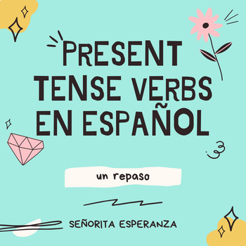 Preview of Spanish Review Present Tense Verbs - Regular, Irregular, & Stem Changing Verbs