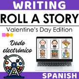 Spanish Roll a Story Valentines Day - Inventa una Historia