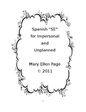 Spanish "SE" for impersonal and unplanned (revised)
