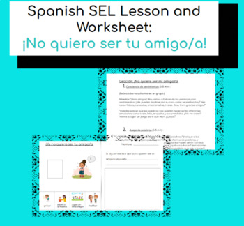Preview of Spanish SEL Lesson: "No quiere ser mi amigo/a!"
