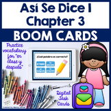 Spanish School Classroom Boom Cards | Así Se Dice 1 Chapter 3