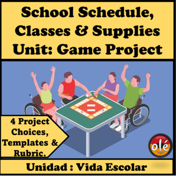Preview of Spanish School Schedule Unit Project Game Creation Proyecto Escuela y Horario